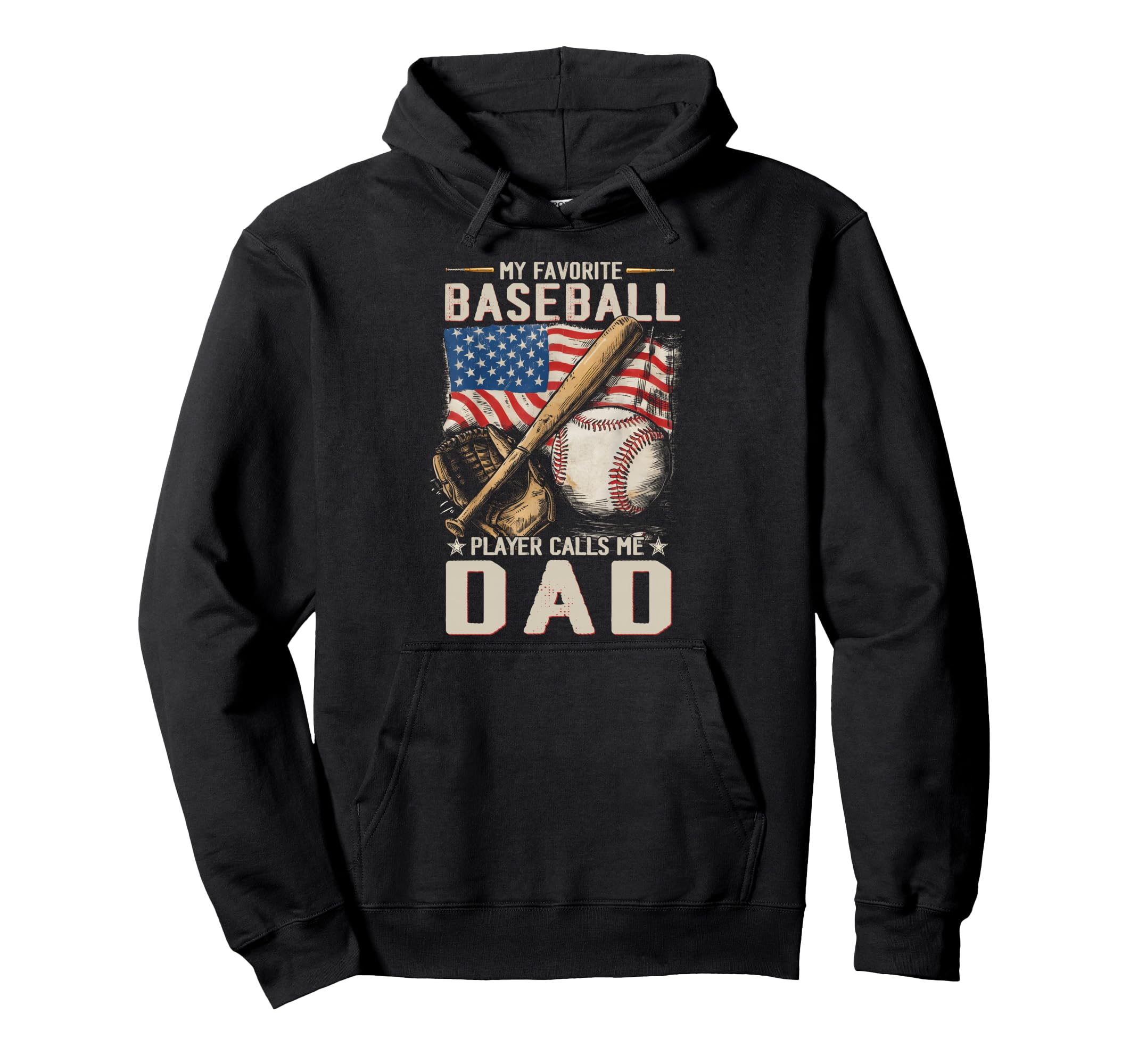 My Favorite Baseball Player Calls Me Dad Hoodie - Unique Graphic Unisex - T-Shirt, Sweatshirt, Hoodie