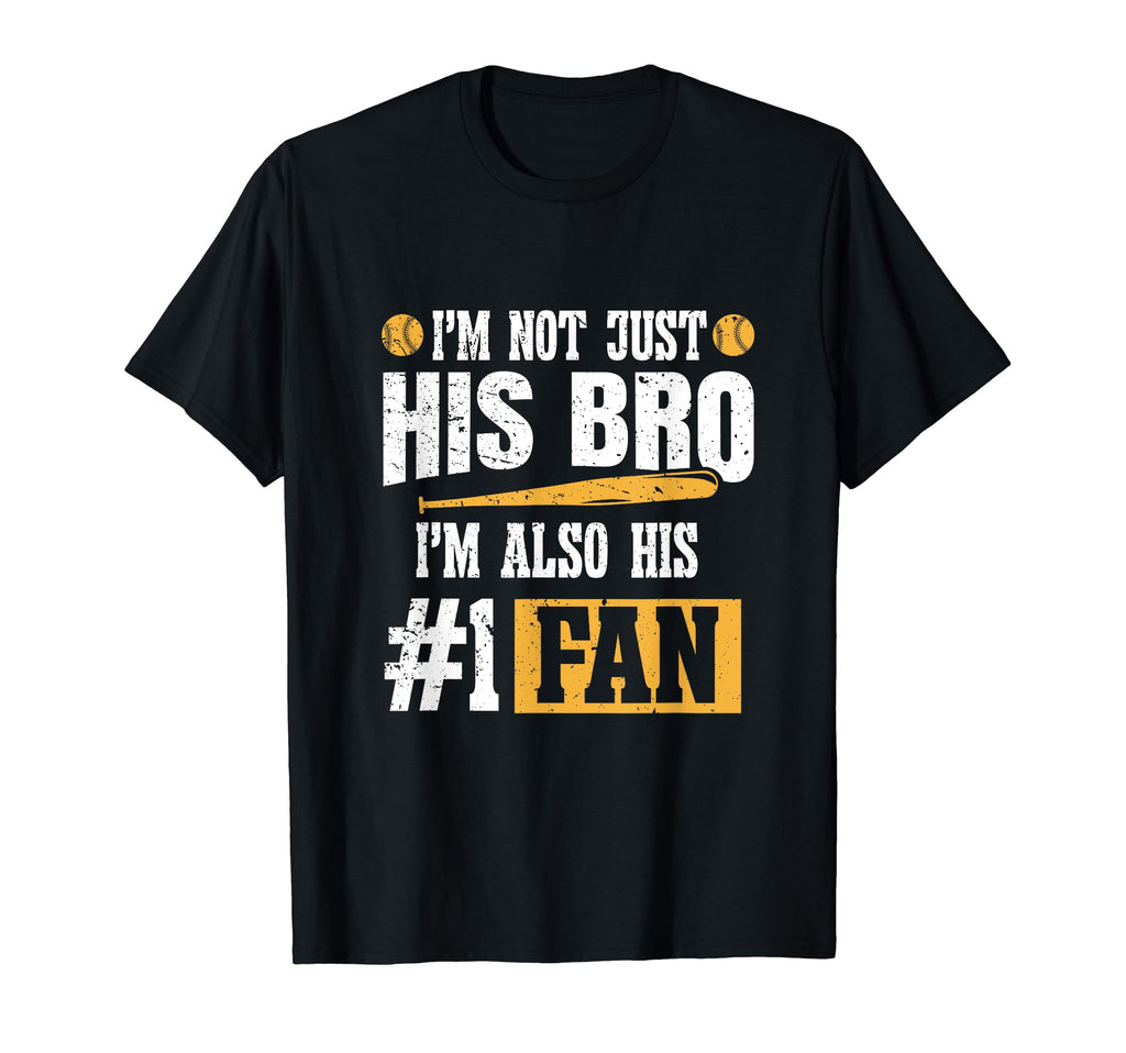 Brother Im Not Just His Bro Im His T-Shirt - Custom Art Print for Adults - T-Shirt, Sweatshirt, Hoodie