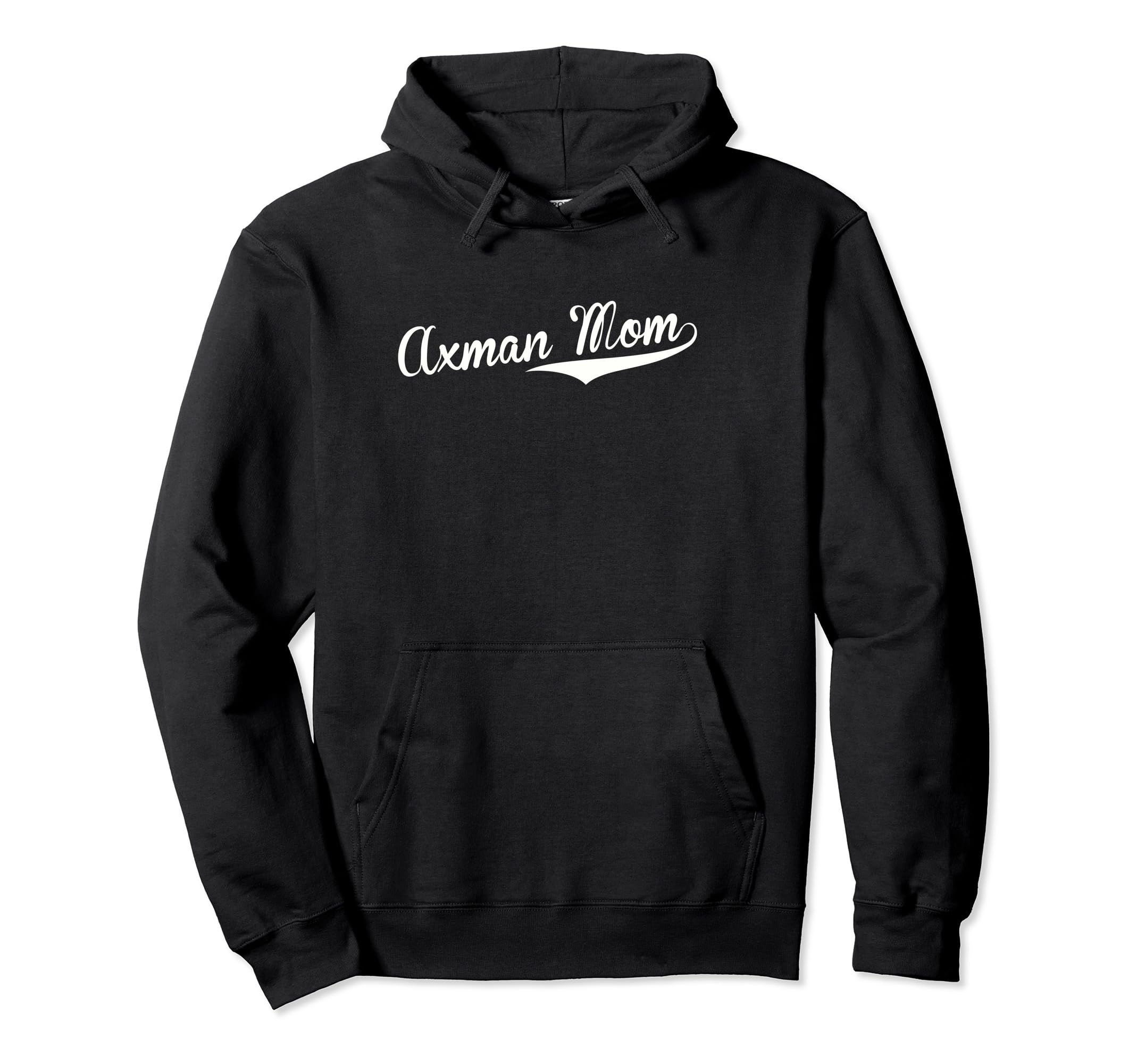 Axman Mom Baseball Fan Hoodie - Trendy Graphic Unisex - T-Shirt, Sweatshirt, Hoodie