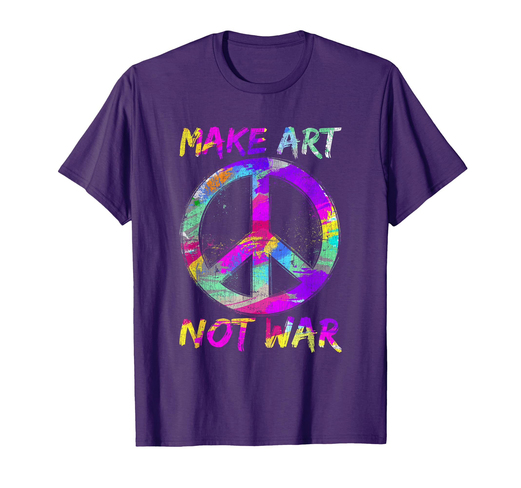 Make Art Not War Peace T-Shirt - Casual Everyday Wear Unisex - T-Shirt, Sweatshirt, Hoodie