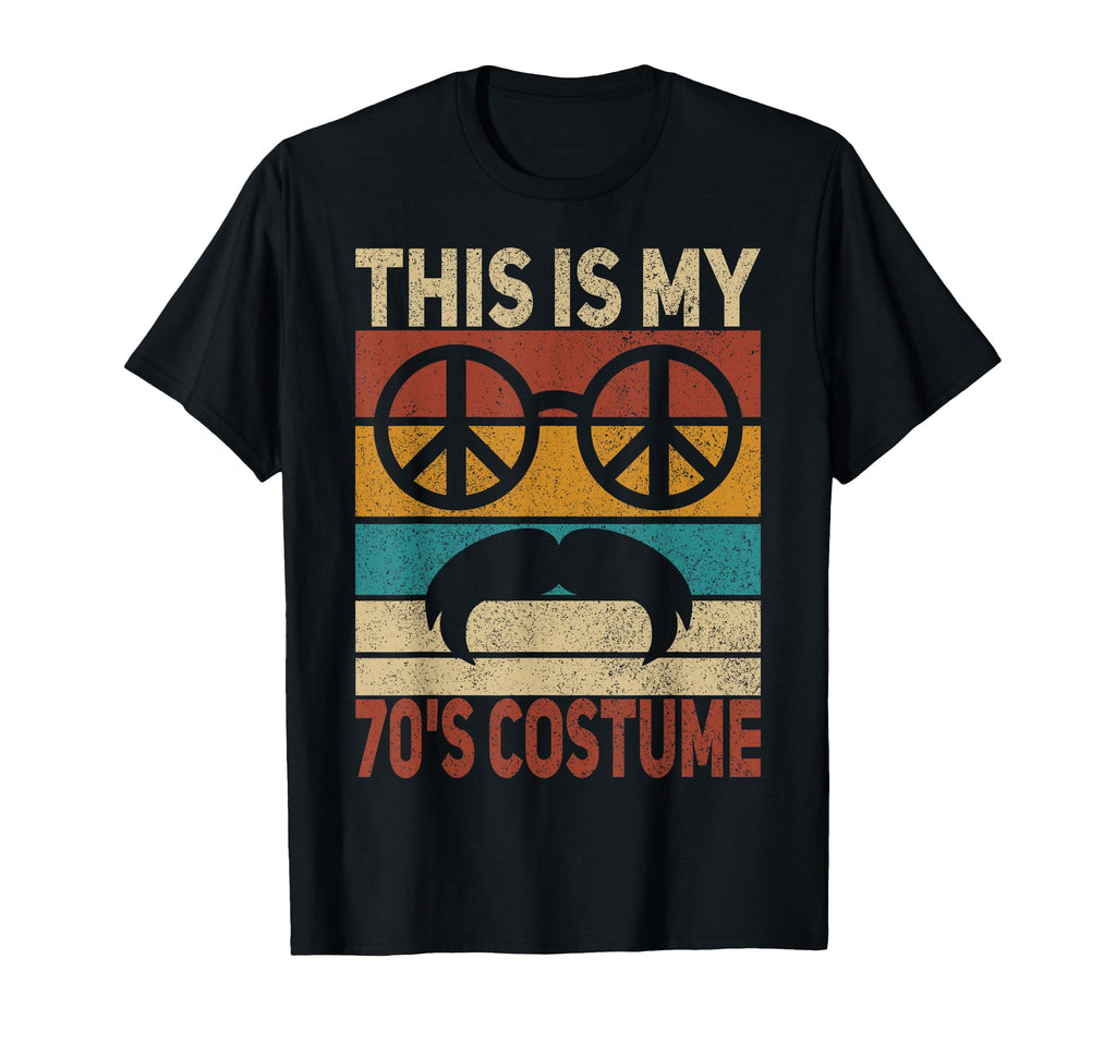 This Is My 70S Costume 70 Styles 70S T-Shirt - Novelty Apparel Unisex - T-Shirt, Sweatshirt, Hoodie