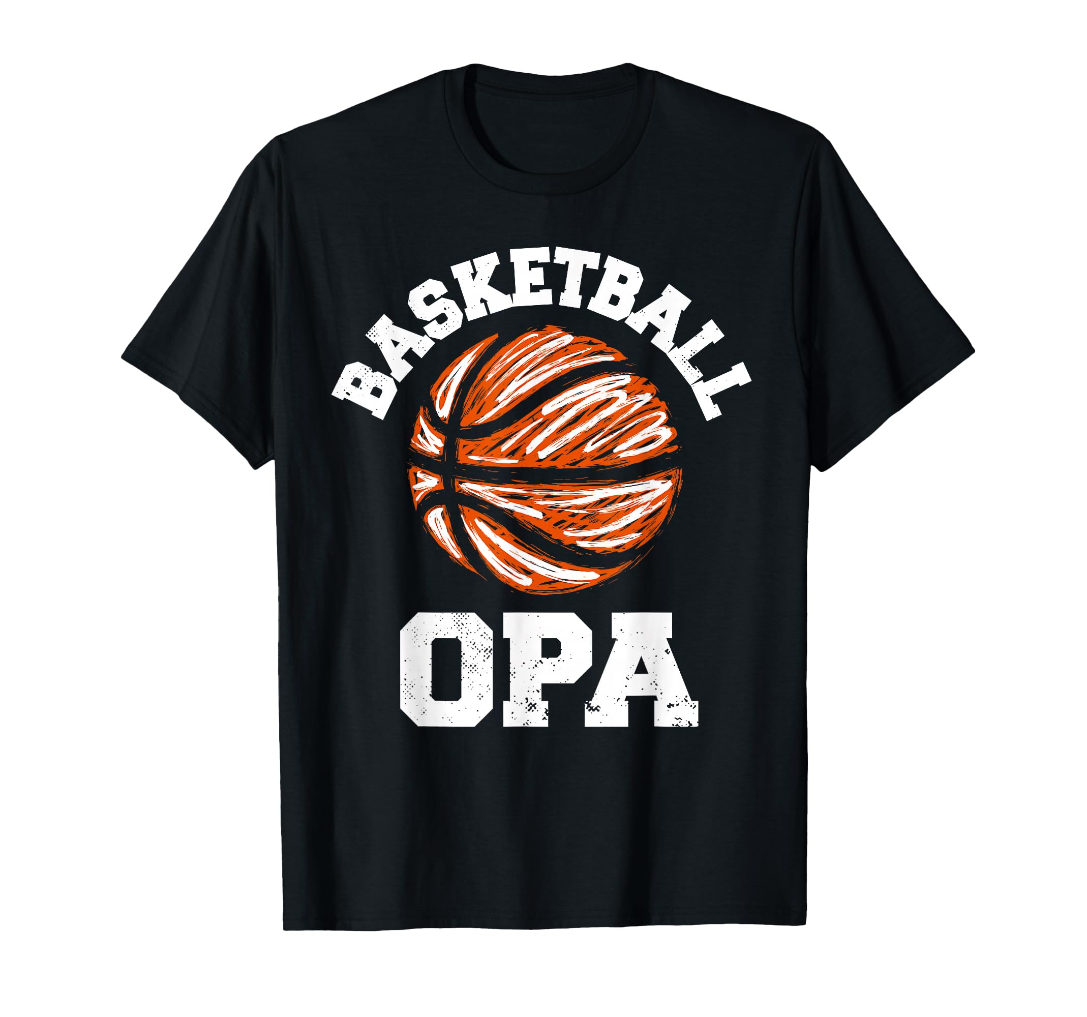 Basketball Opa Distressed Funny T-Shirt - Casual Everyday Wear for Adults - T-Shirt, Sweatshirt, Hoodie