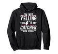 Baseball Catcher Dad Voice Dad Baseball Hoodie - Trendy Graphic Men Women - T-Shirt, Sweatshirt, Hoodie