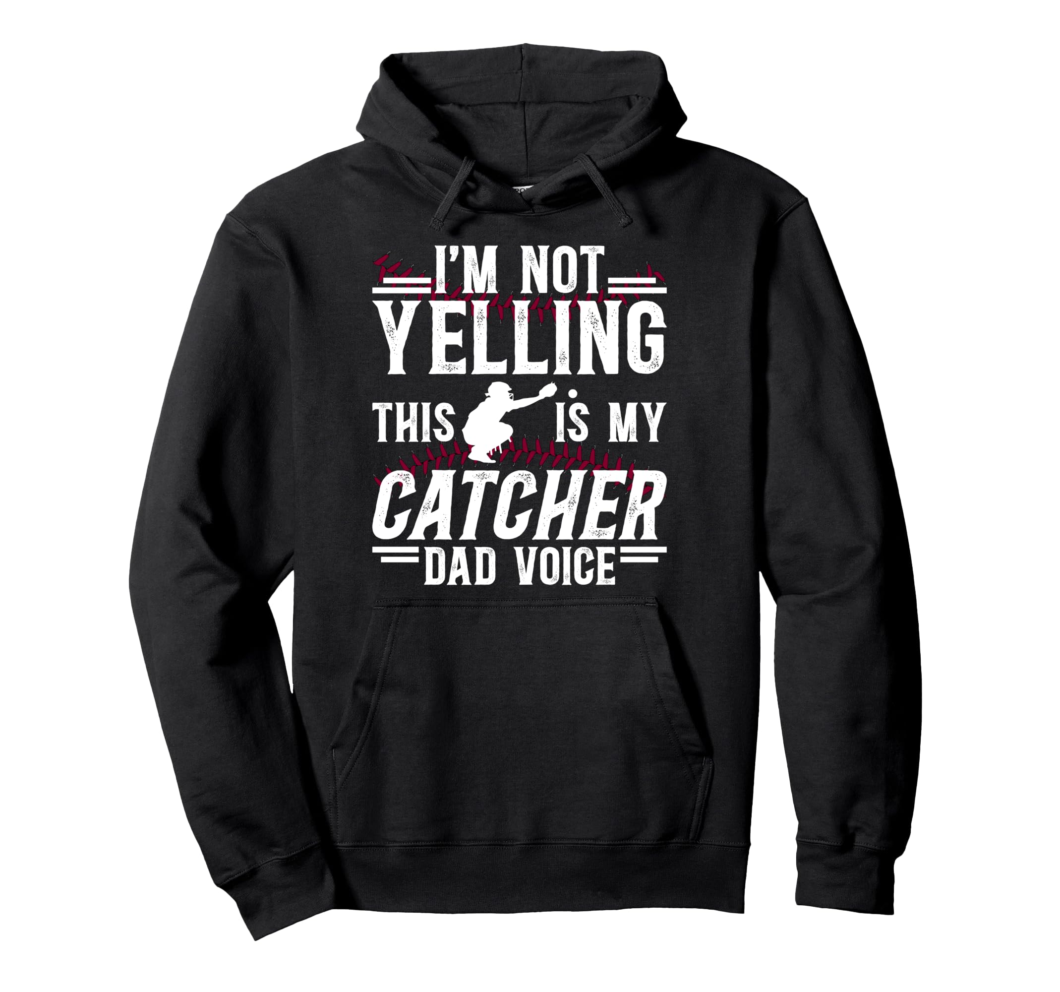 Baseball Catcher Dad Voice Dad Baseball Hoodie - Trendy Graphic Men Women - T-Shirt, Sweatshirt, Hoodie