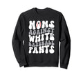 Funny Moms Against White Baseball Sweatshirt - Streetwear Style Unisex - T-Shirt, Sweatshirt, Hoodie
