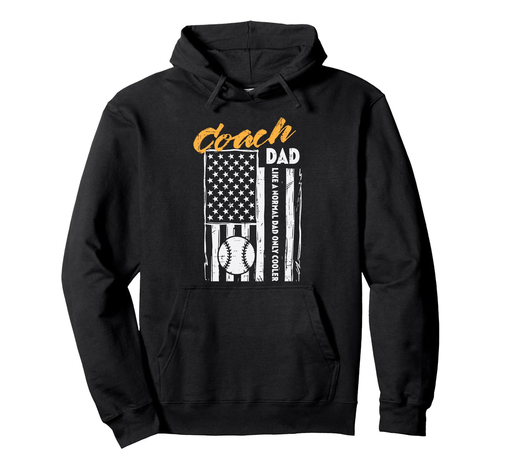 Baseball Coach Dad Like Normal Cooler Us Hoodie - Minimalist Print Unisex - T-Shirt, Sweatshirt, Hoodie