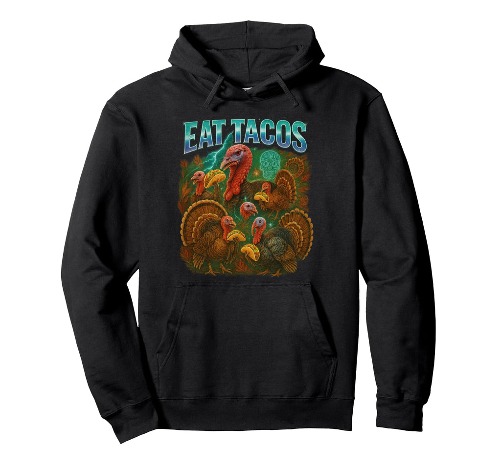 Eat Tacos Thanksgiving 90S 2000S Hip Hoodie - Minimalist Print Men Women - T-Shirt, Sweatshirt, Hoodie