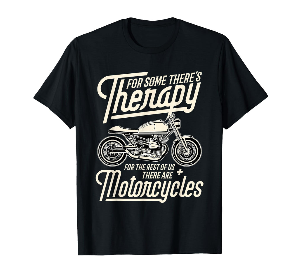 Funny Motorcycle Rider Therapy Biker T-Shirt - Casual Everyday Wear Unisex - T-Shirt, Sweatshirt, Hoodie