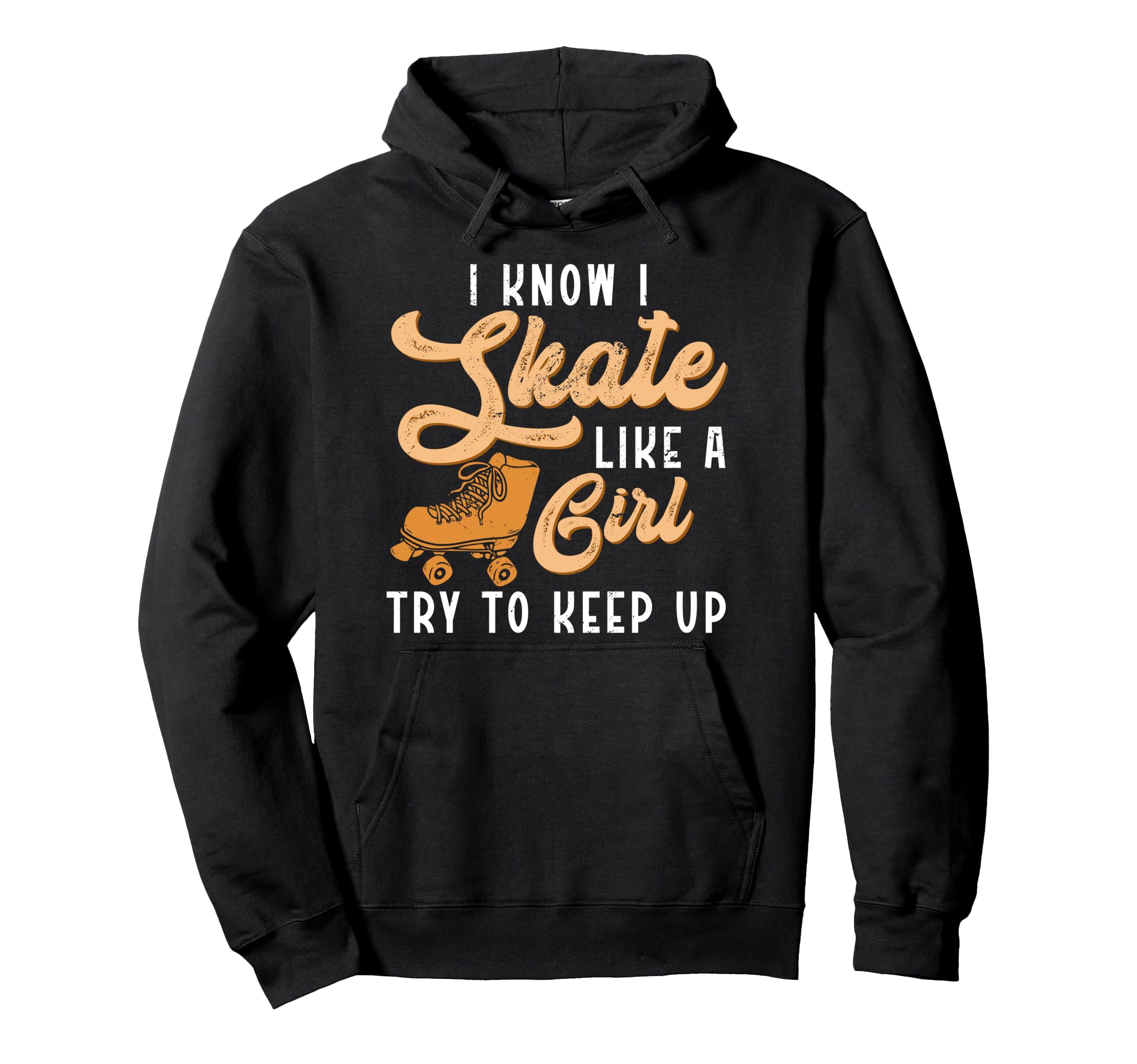 Roller Skating Skate 1970S I Know I Hoodie - Novelty Apparel for Adults - T-Shirt, Sweatshirt, Hoodie