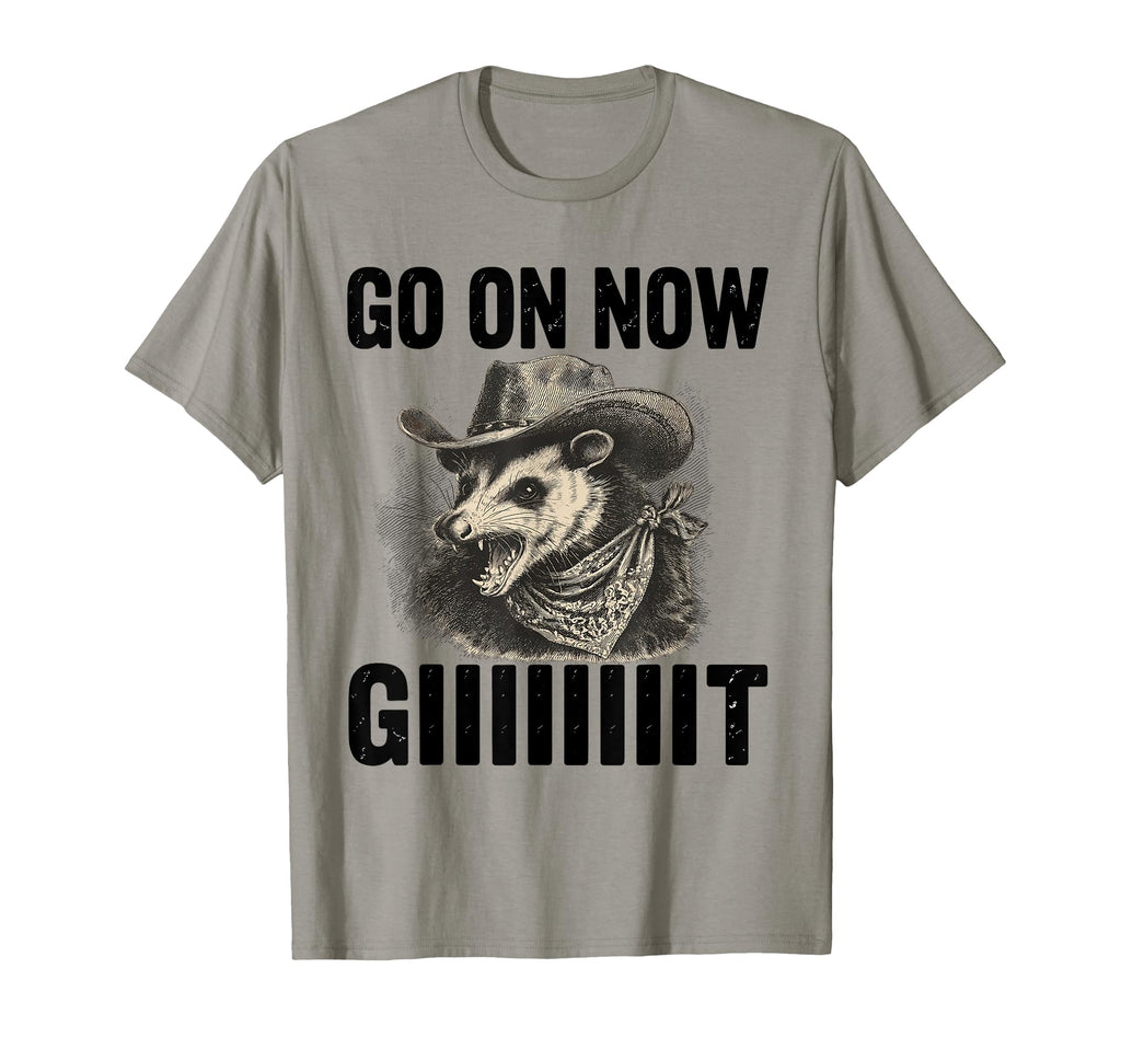 Go Now Git Western Country Possum T-Shirt - Fun Novelty Design for Adults - T-Shirt, Sweatshirt, Hoodie