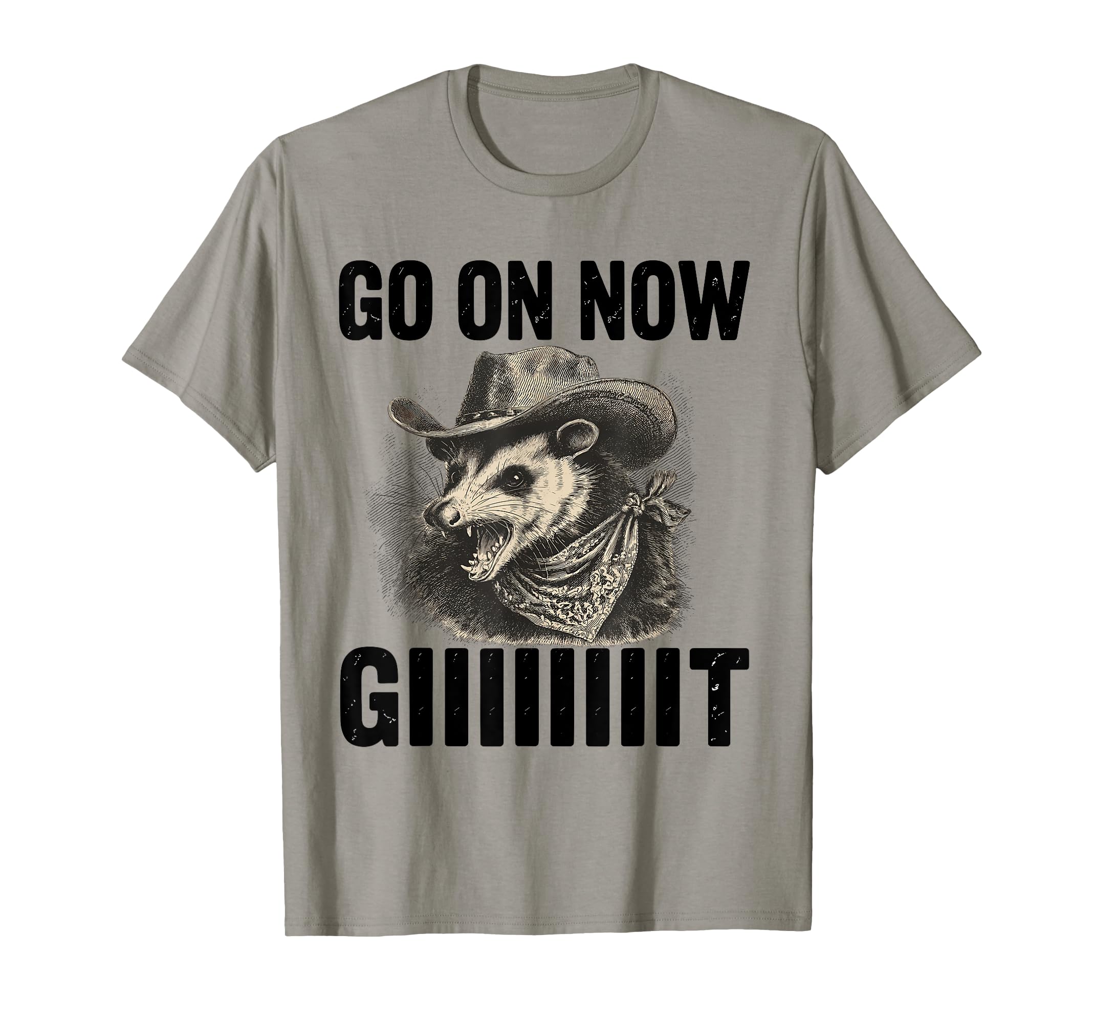 Go Now Git Western Country Possum T-Shirt - Fun Novelty Design for Adults - T-Shirt, Sweatshirt, Hoodie