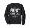 Nobody Is Funny Chris Sale Baseball Sweatshirt - Graphic Print Unisex - T-Shirt, Sweatshirt, Hoodie