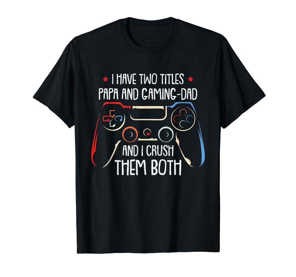 Gaming Dad Fathers Day Funny Daddy T-Shirt - Aesthetic Graphic for Adults - T-Shirt, Sweatshirt, Hoodie