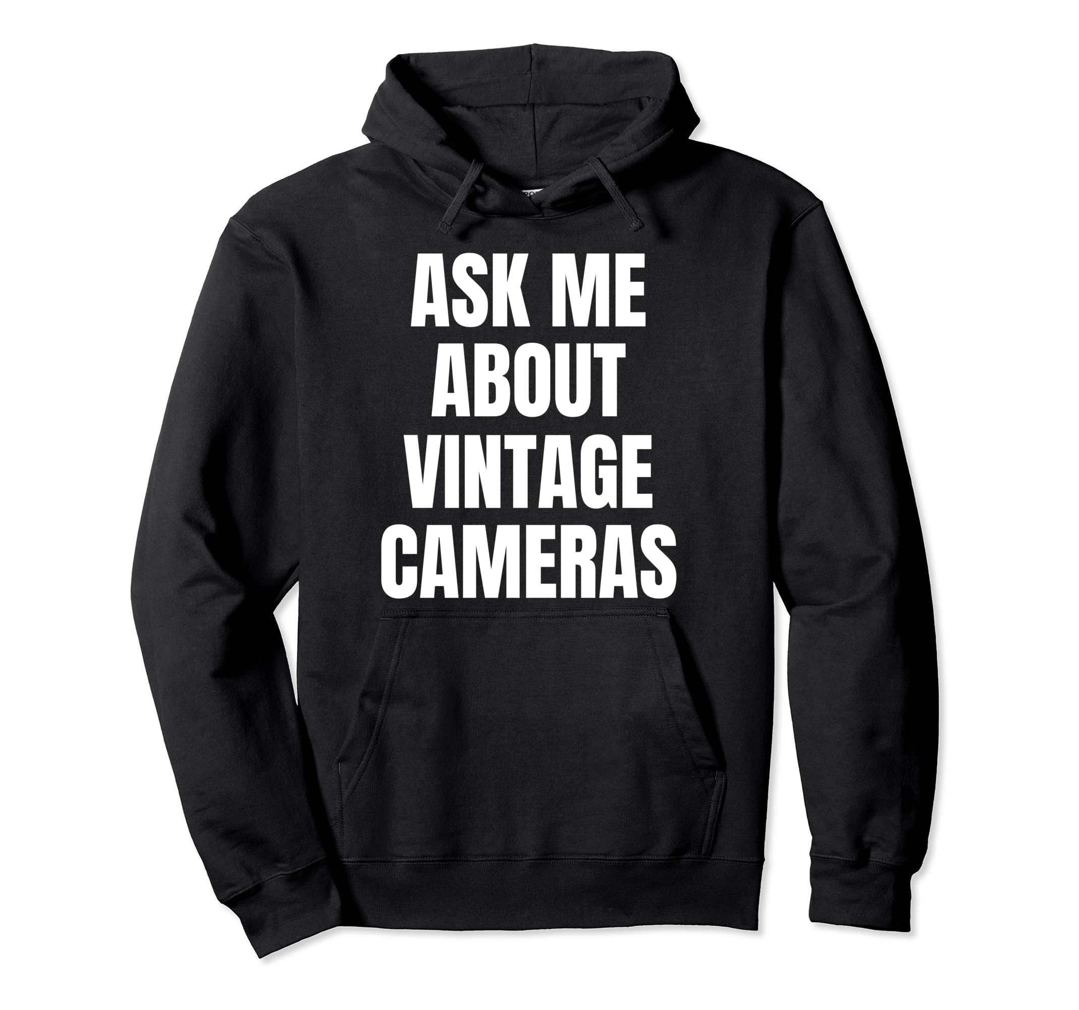 Ask Me About Cameras Hobby Funny Hoodie - Custom Art Print for Adults - T-Shirt, Sweatshirt, Hoodie
