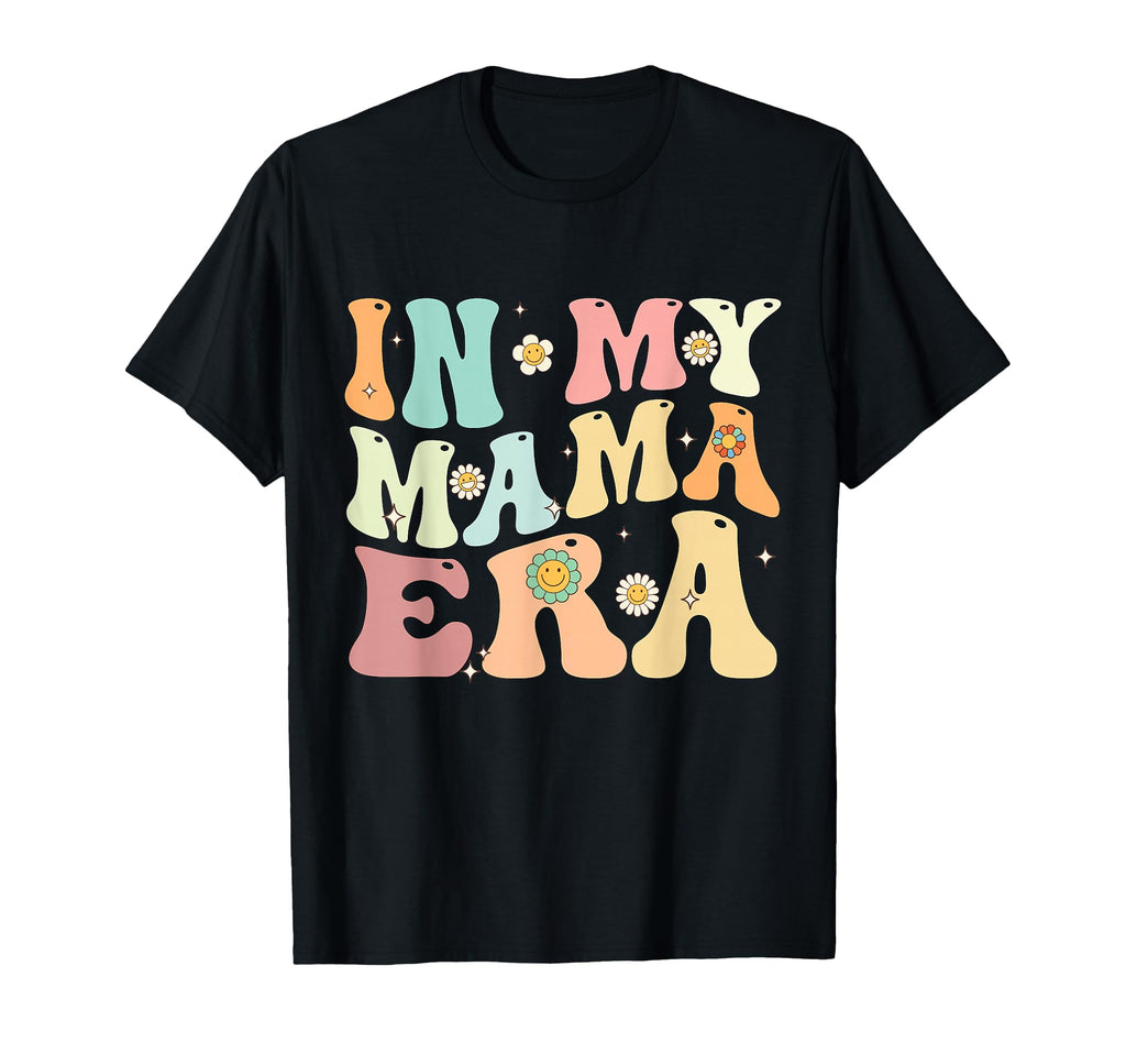 My Mama Era Groovy Mom Mothers Day T-Shirt - Minimalist Print for Adults - T-Shirt, Sweatshirt, Hoodie