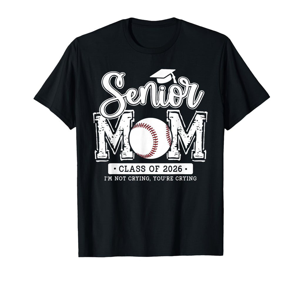 Senior Baseball Mom Class 2026 Senior Mama T-Shirt - Graphic Print Unisex - T-Shirt, Sweatshirt, Hoodie