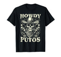 Howdy Putos Funny T-Shirt - Minimalist Print Unisex - T-Shirt, Sweatshirt, Hoodie