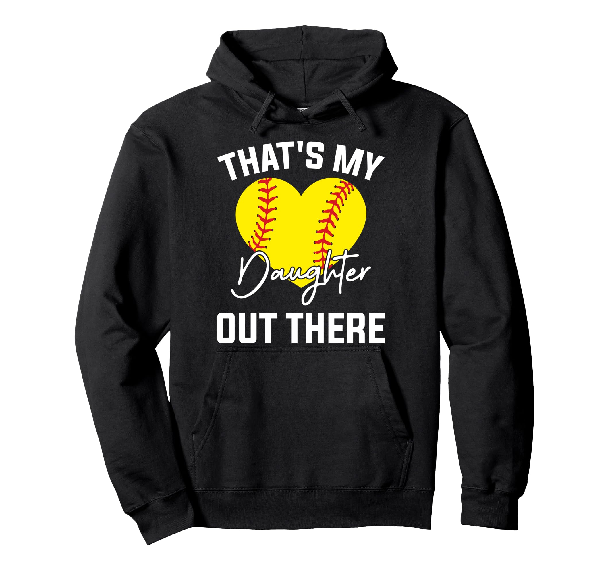 Thats My Daughter Out There Funny Hoodie - Fun Novelty Design Unisex - T-Shirt, Sweatshirt, Hoodie