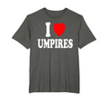 I Heart Love Umpires Sexy Hot Attraction T-Shirt - Streetwear Style Unisex - T-Shirt, Sweatshirt, Hoodie