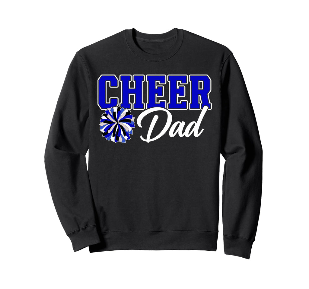 Cheer Dad Funny Fathers Day Sweatshirt - Novelty Apparel Unisex - T-Shirt, Sweatshirt, Hoodie
