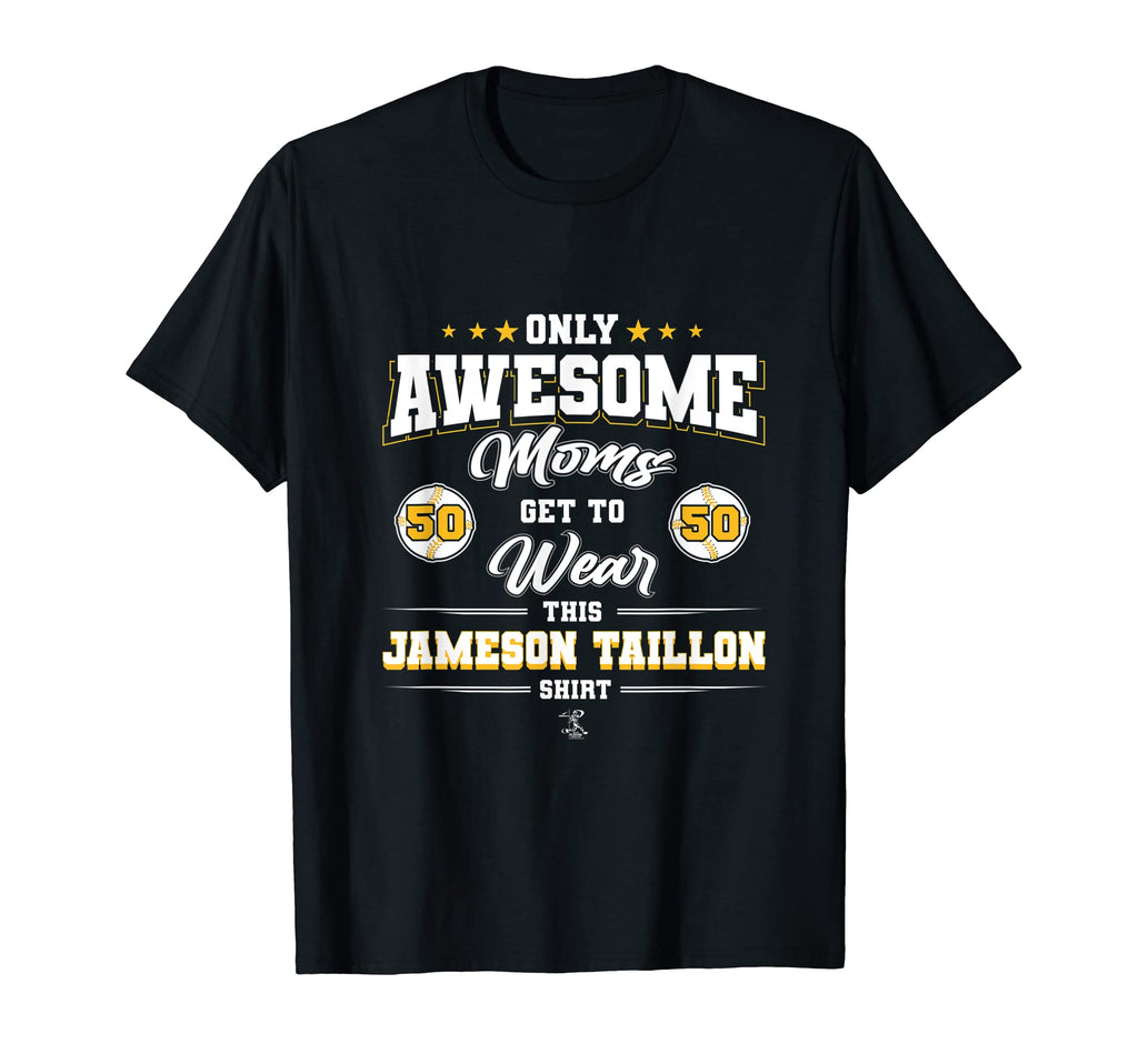 Jameson Taillon Awesome Moms T-Shirt - Streetwear Style for Adults - T-Shirt, Sweatshirt, Hoodie