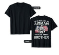 He Is Not Just Airman He Is My Brother T-Shirt - Novelty Apparel Men Women - T-Shirt, Sweatshirt, Hoodie