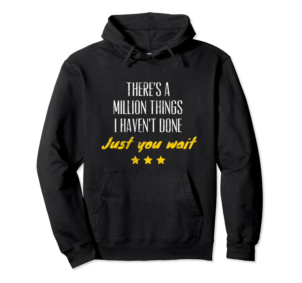 Just You Wait Distressed Hoodie - Minimalist Print Men Women - T-Shirt, Sweatshirt, Hoodie