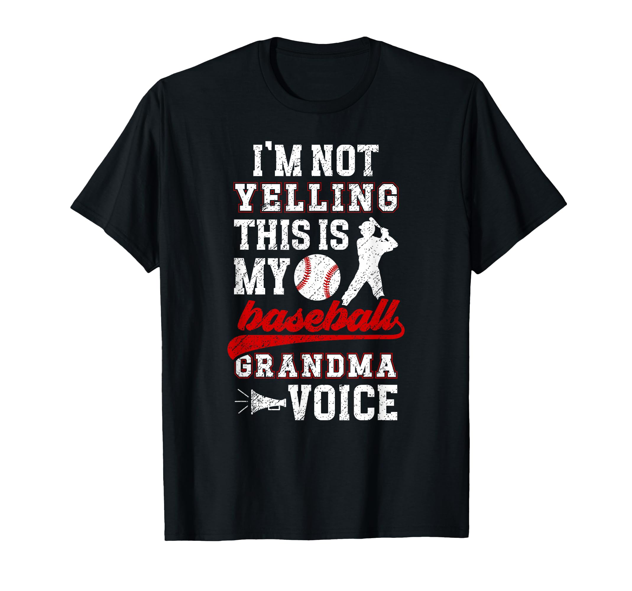 Baseball Grandma Voice Grandma T-Shirt - Fun Novelty Design Men Women - T-Shirt, Sweatshirt, Hoodie