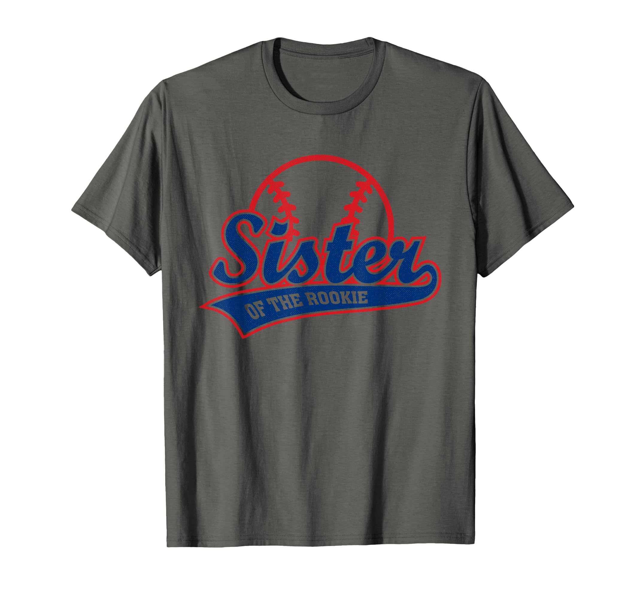 Funny Baseball Sister Rookie T-Shirt - Streetwear Style Men Women - T-Shirt, Sweatshirt, Hoodie