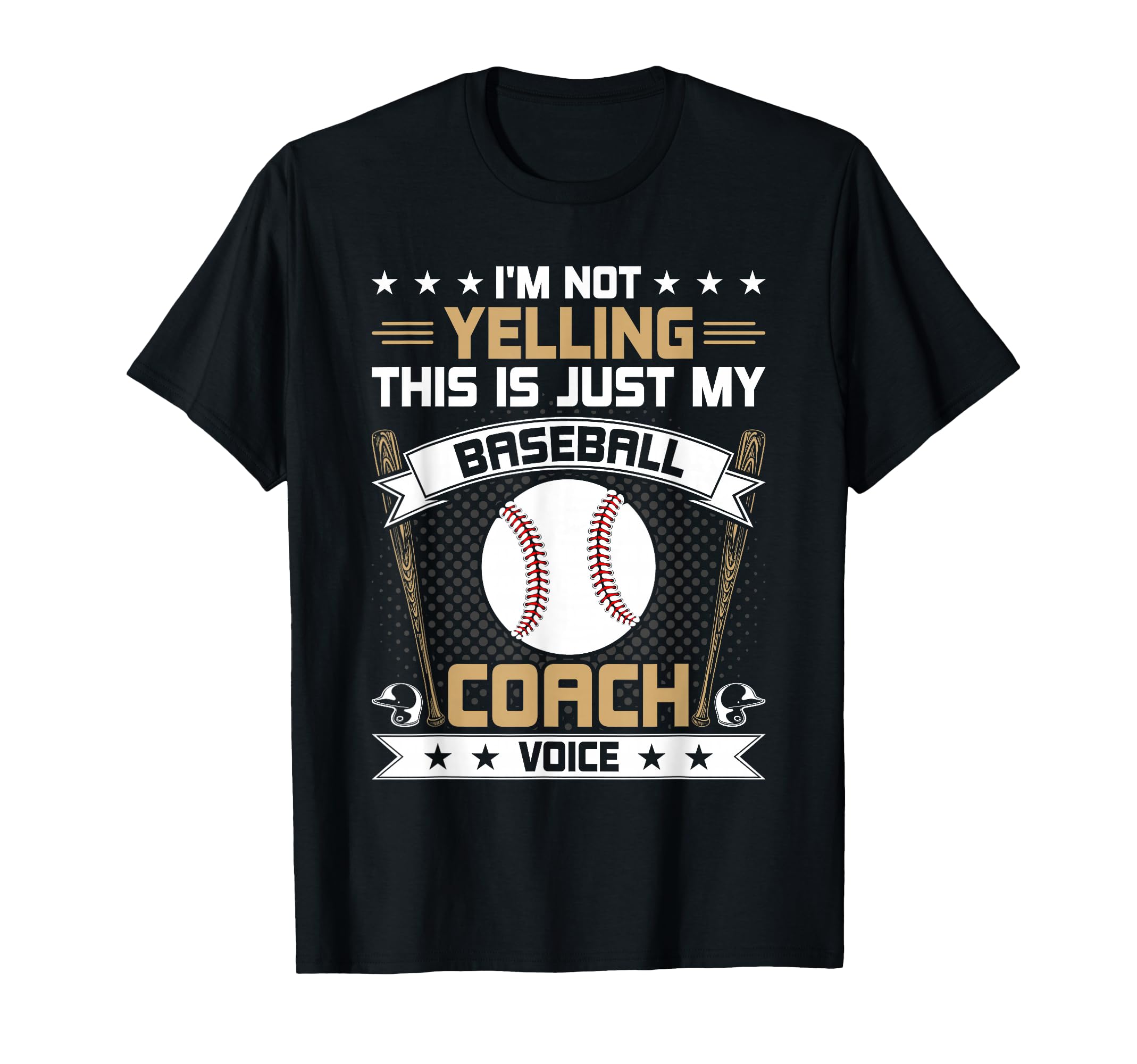 Im Not Yelling This Is Just My Baseball T-Shirt - Trendy Graphic Unisex - T-Shirt, Sweatshirt, Hoodie
