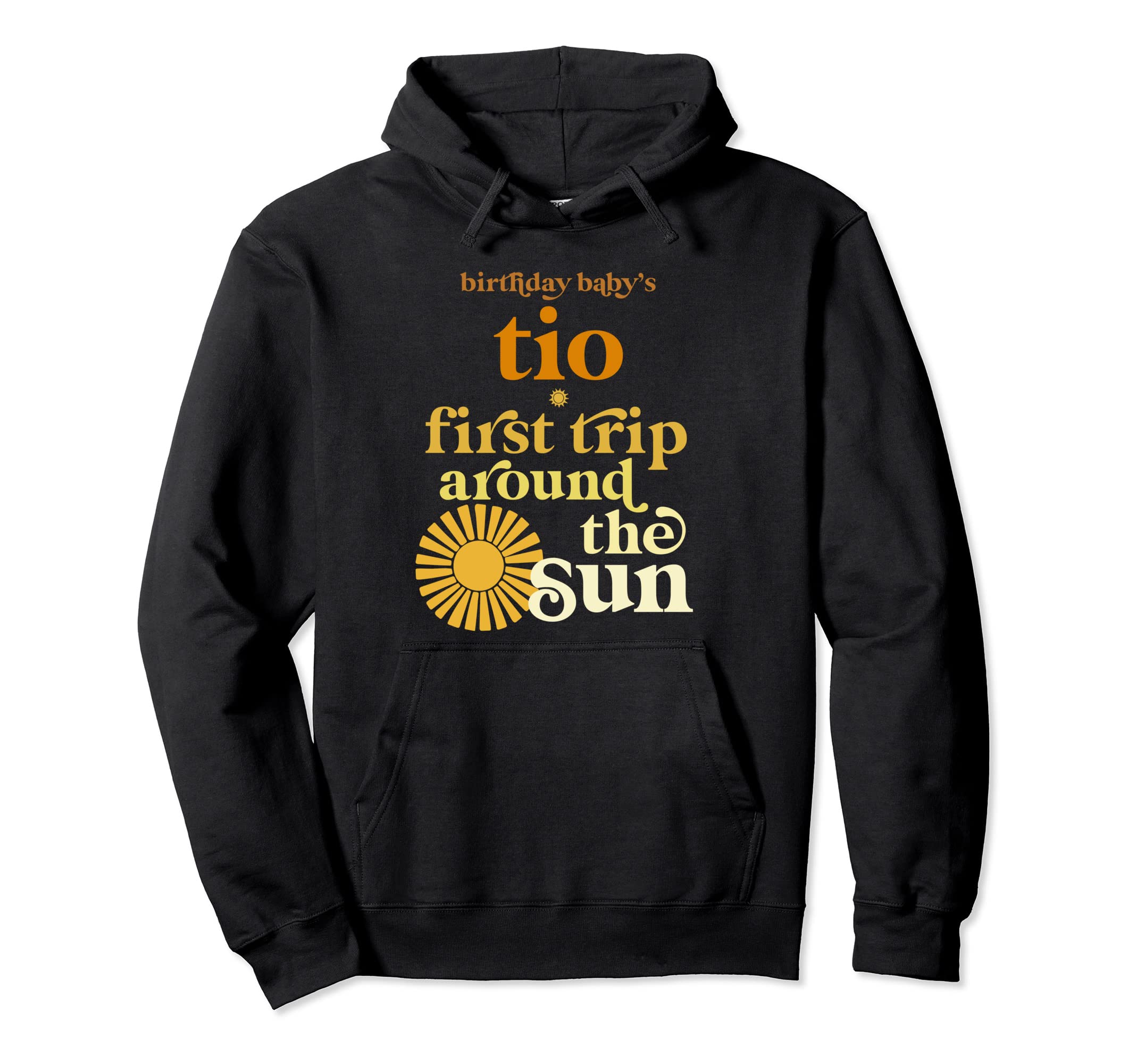Tio First Trip Around Sun Birthday Hoodie - Minimalist Print Men Women - T-Shirt, Sweatshirt, Hoodie