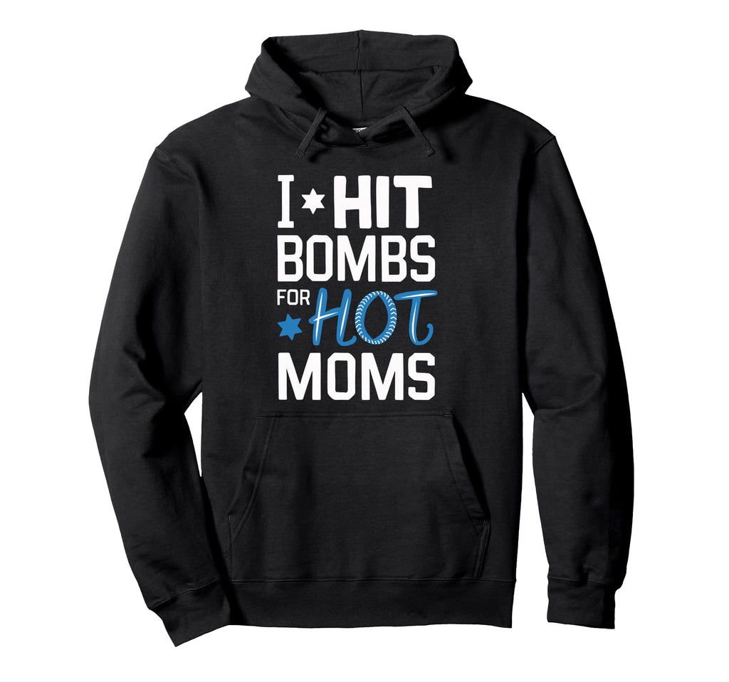 I Hit Bombs Hot Moms Baseball Hoodie - Streetwear Style Men Women - T-Shirt, Sweatshirt, Hoodie