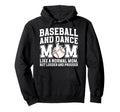 Baseball And Dance Mom Definition Hoodie - Novelty Apparel for Adults - T-Shirt, Sweatshirt, Hoodie