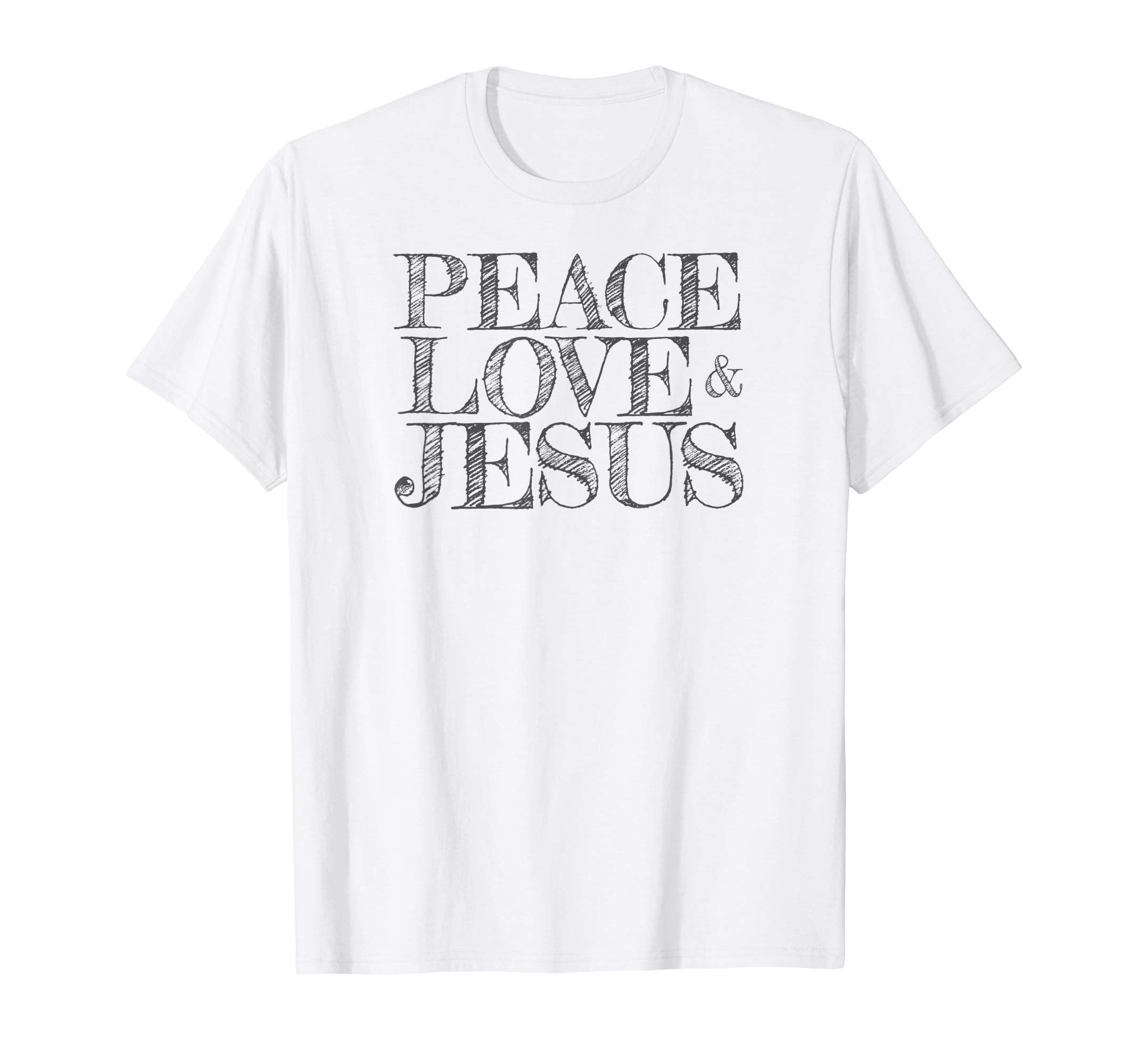 Peace Love And Jesus T-Shirt - Trendy Graphic Men Women - T-Shirt, Sweatshirt, Hoodie