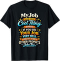 Funny Work Humor Sarcastic Office Job Apparel - Adult & Kids T-Shirts, Sweatshirts & Hoodies apparel design preview 1