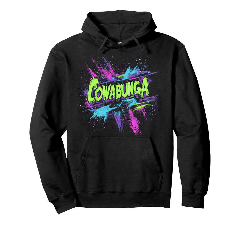 Cowabunga 80S 90S Nostalgia Slang Grunge Hoodie - Novelty Apparel Unisex - T-Shirt, Sweatshirt, Hoodie
