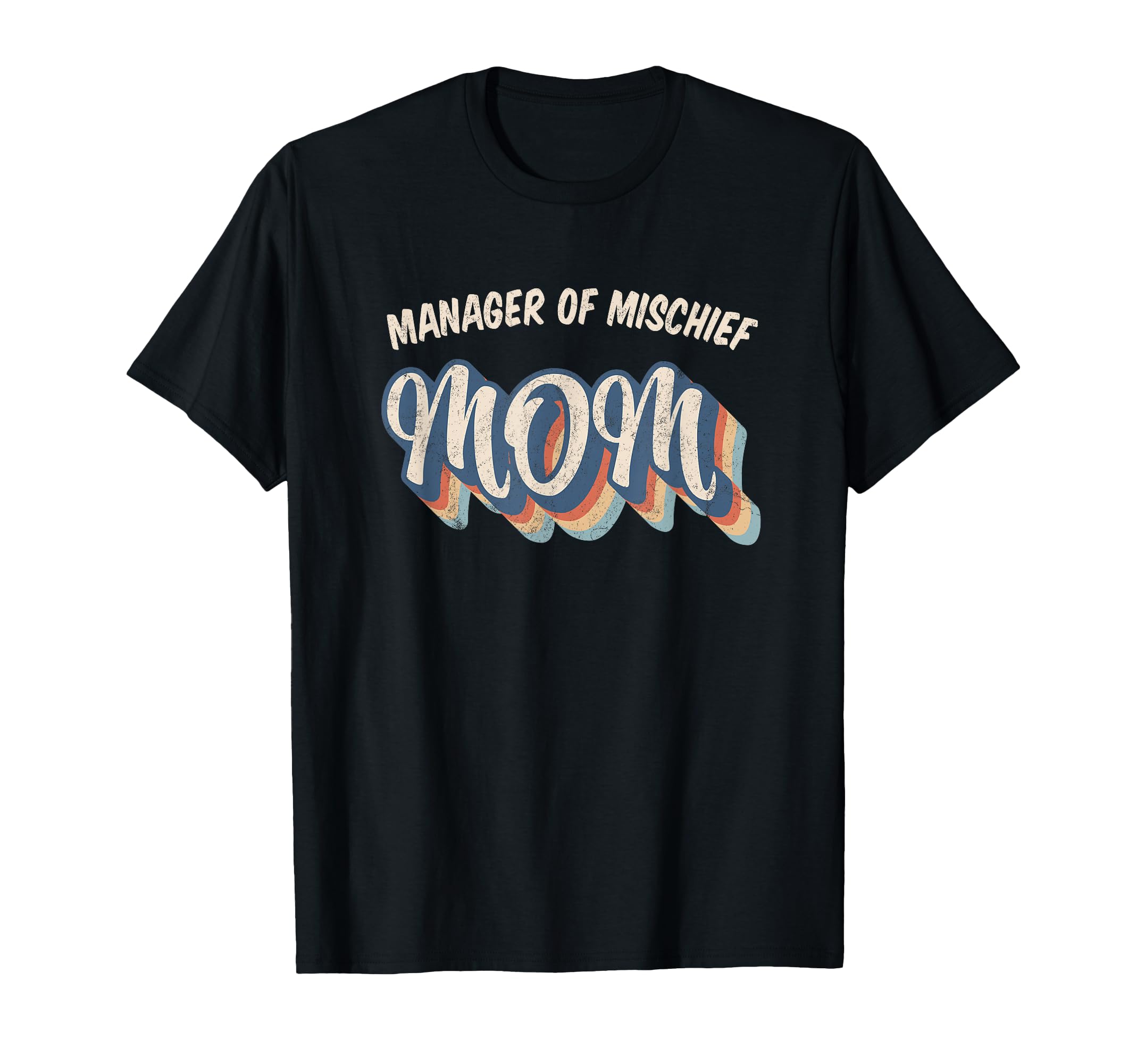 Mom Manager Mischief Funny Rainbow T-Shirt - Aesthetic Graphic for Adults - T-Shirt, Sweatshirt, Hoodie