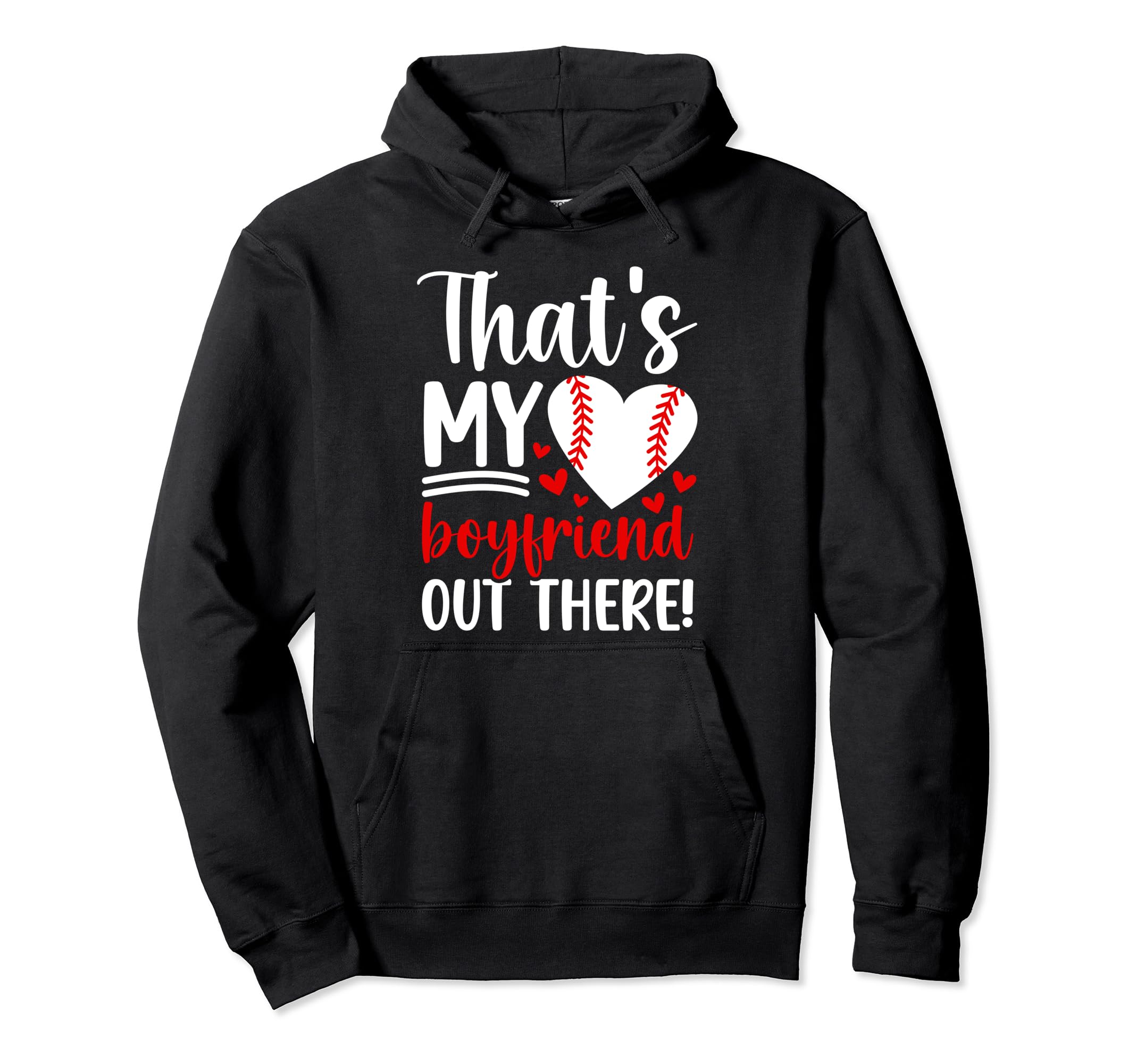 Thats My Boyfriend Baseball Girlfriend Hoodie - Graphic Print for Adults - T-Shirt, Sweatshirt, Hoodie