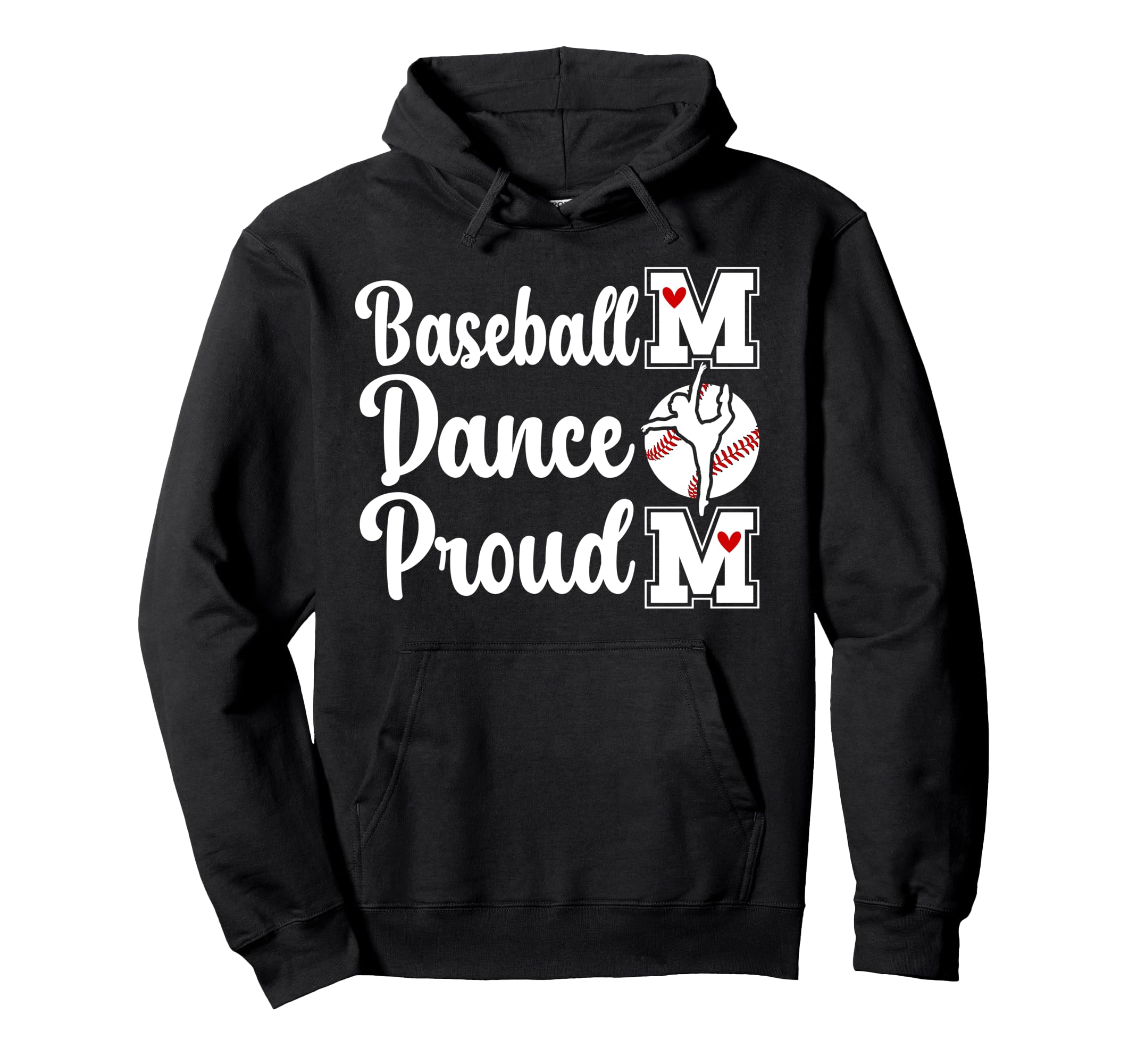 Proud Baseball And Dance Mom Baseball Hoodie - Trendy Graphic for Adults - T-Shirt, Sweatshirt, Hoodie