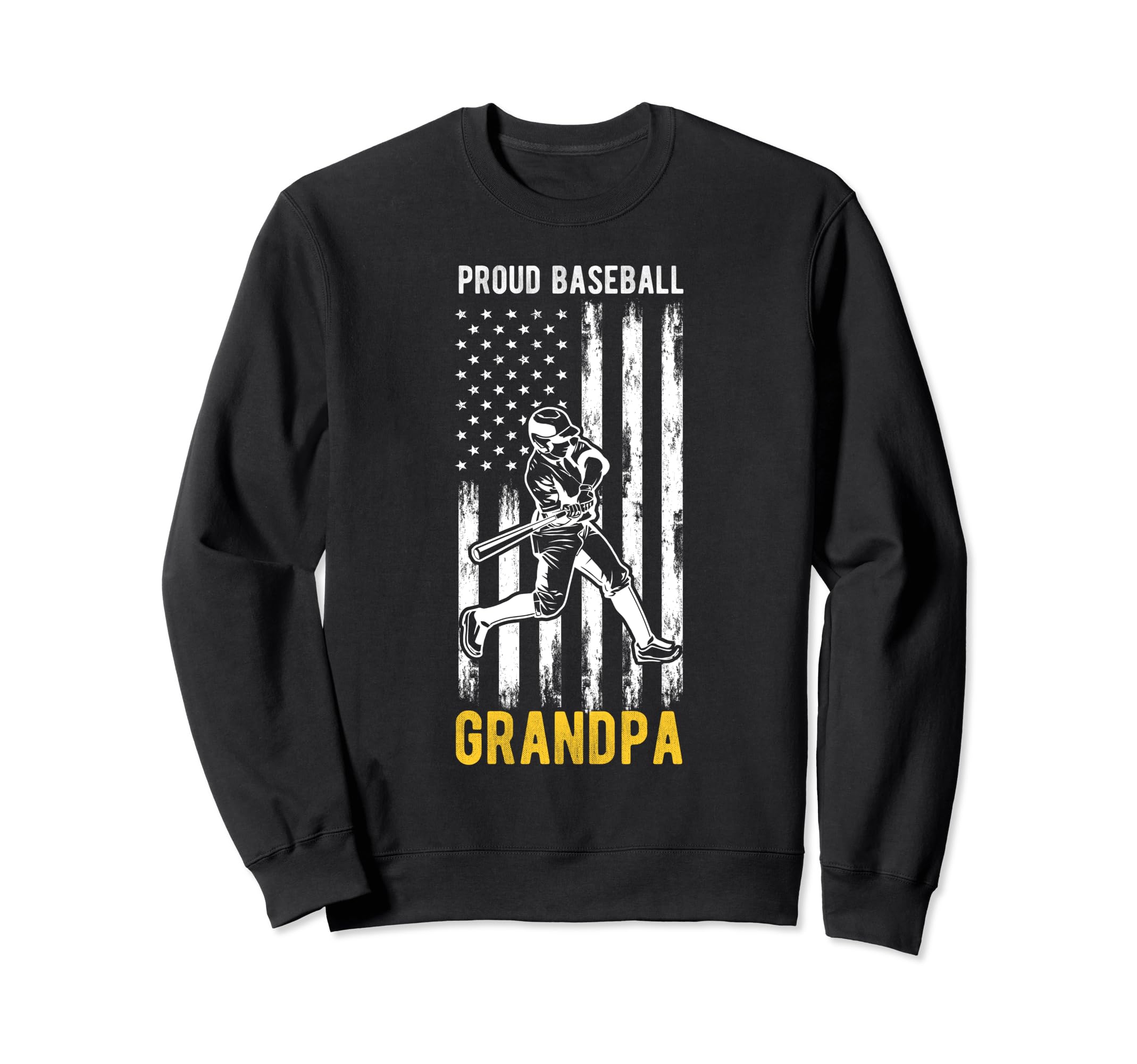 Proud Baseball Grandpa Family Team Sweatshirt - Fun Novelty Design Unisex - T-Shirt, Sweatshirt, Hoodie