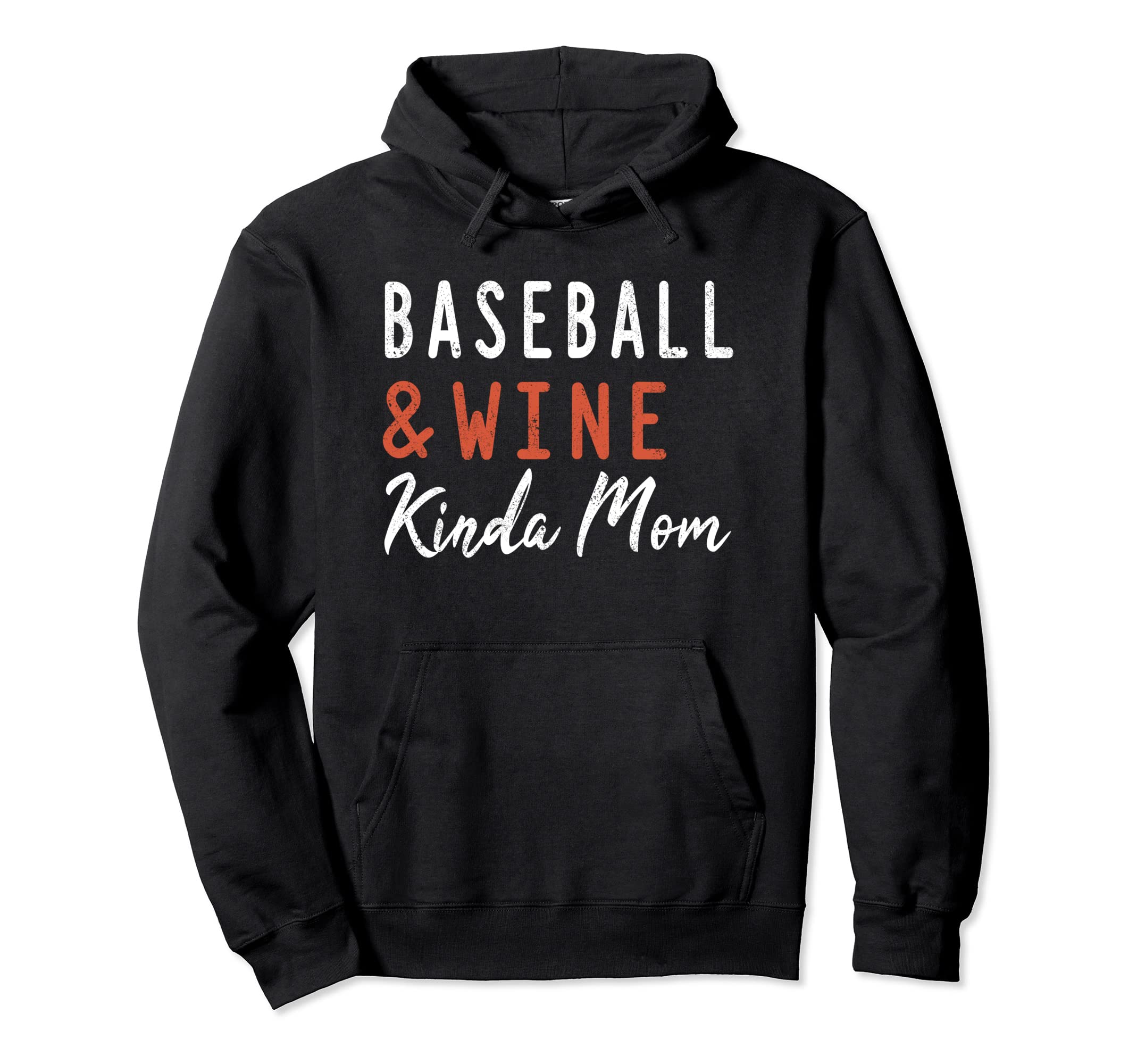 Baseball And Wine Kinda Mom Funny Hoodie - Custom Art Print for Adults - T-Shirt, Sweatshirt, Hoodie