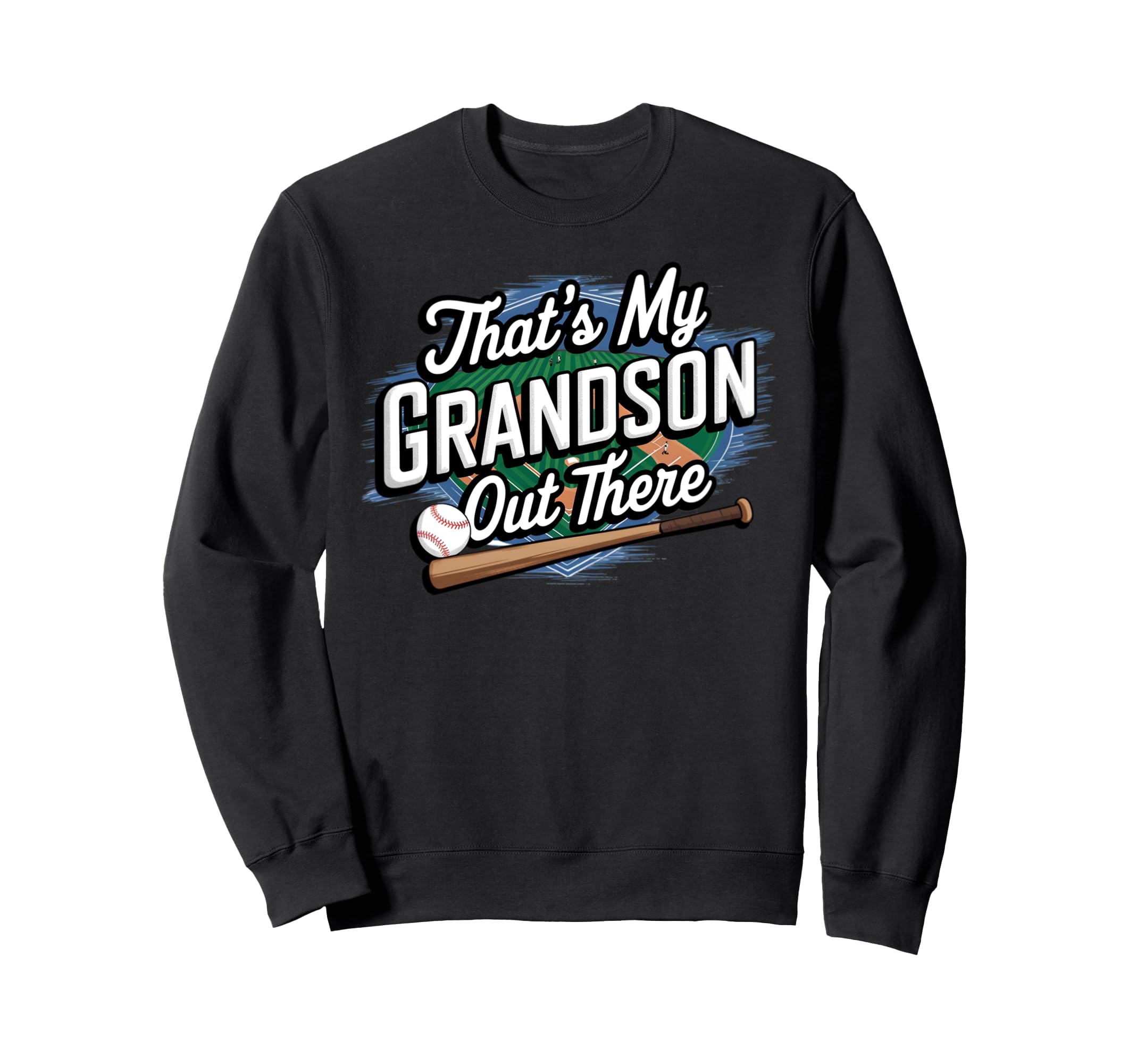 Thats My Grandson Out There Sweatshirt - Custom Art Print Men Women - T-Shirt, Sweatshirt, Hoodie