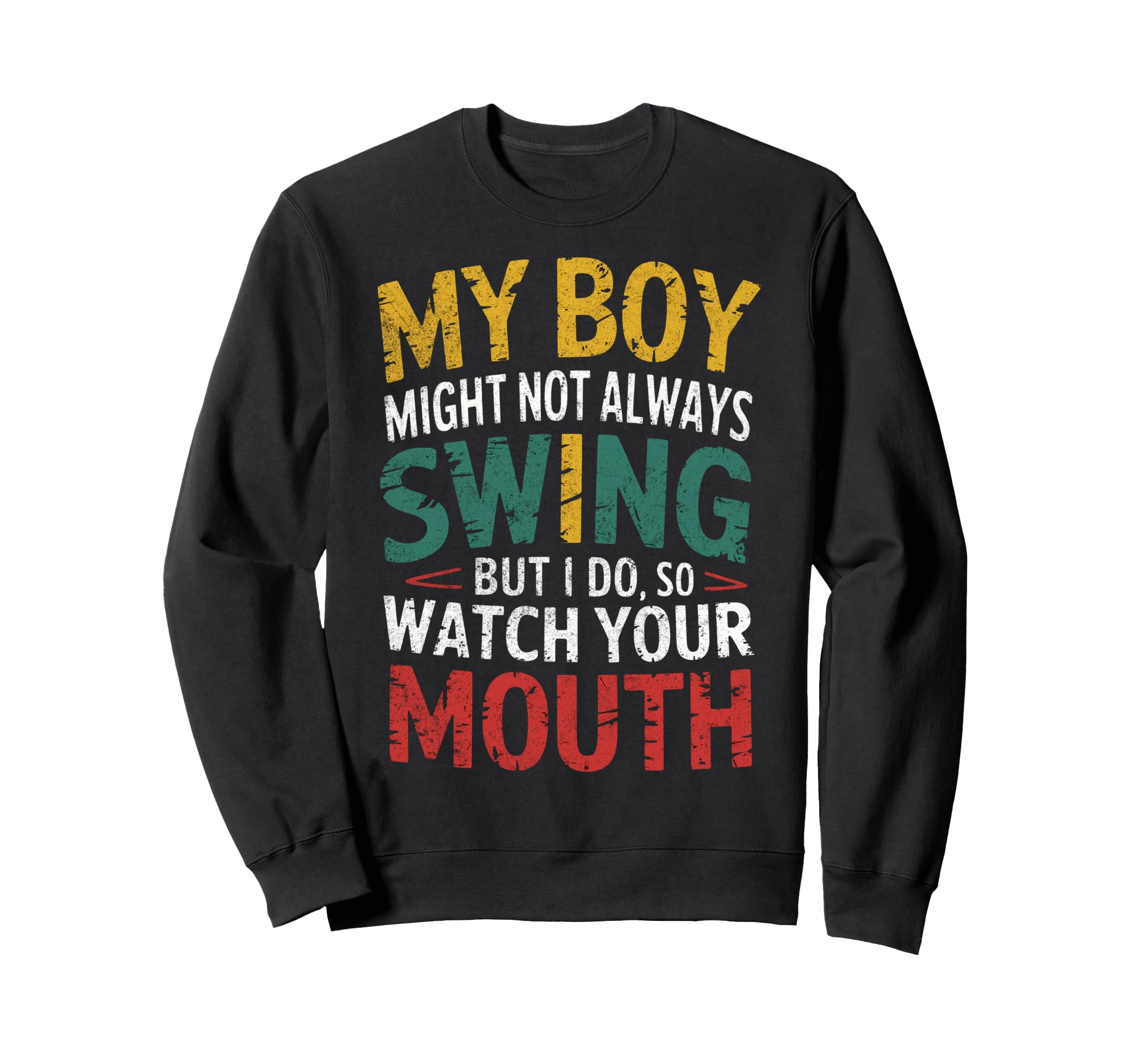 My Might Not Always Swing Sweatshirt - Aesthetic Graphic for Adults - T-Shirt, Sweatshirt, Hoodie