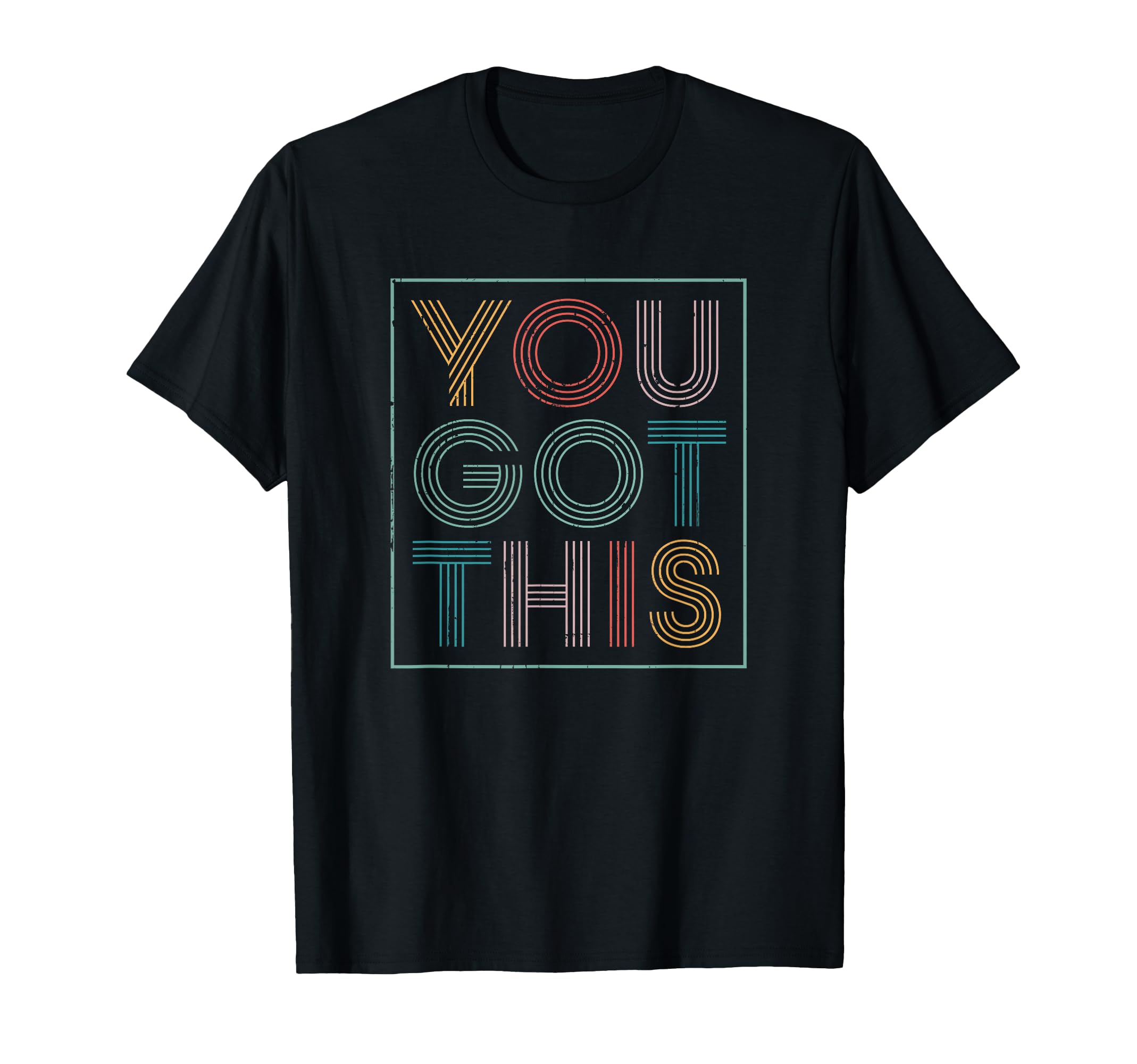 Motivational Testing Day Teacher You Got T-Shirt - Custom Art Print Unisex - T-Shirt, Sweatshirt, Hoodie