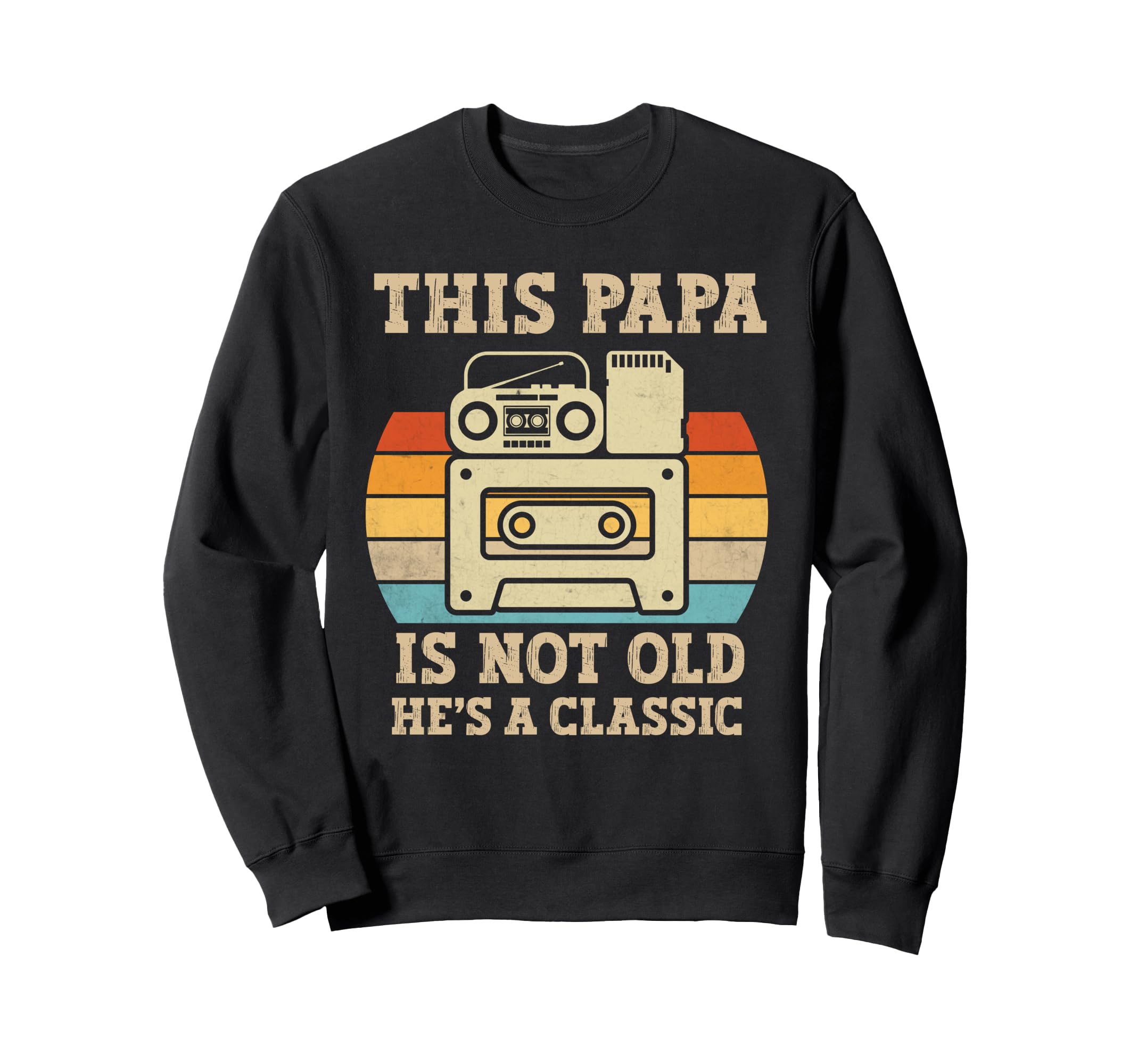 This Papa Is Not Old Hes Music Sweatshirt - Streetwear Style for Adults - T-Shirt, Sweatshirt, Hoodie
