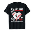 Not Just His Girlfriend His Number T-Shirt - Custom Art Print for Adults - T-Shirt, Sweatshirt, Hoodie