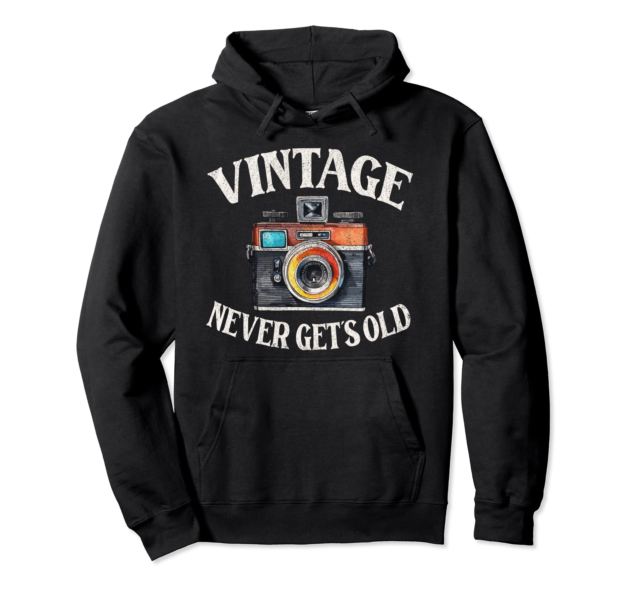 Never Gets Old Nostalgia Camera Hoodie - Casual Everyday Wear for Adults - T-Shirt, Sweatshirt, Hoodie