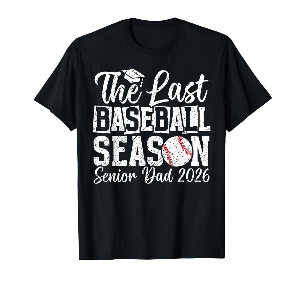 Last Baseball Season Baseball Senior T-Shirt - Unique Graphic for Adults - T-Shirt, Sweatshirt, Hoodie
