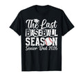 Last Baseball Season Baseball Senior T-Shirt - Unique Graphic for Adults - T-Shirt, Sweatshirt, Hoodie