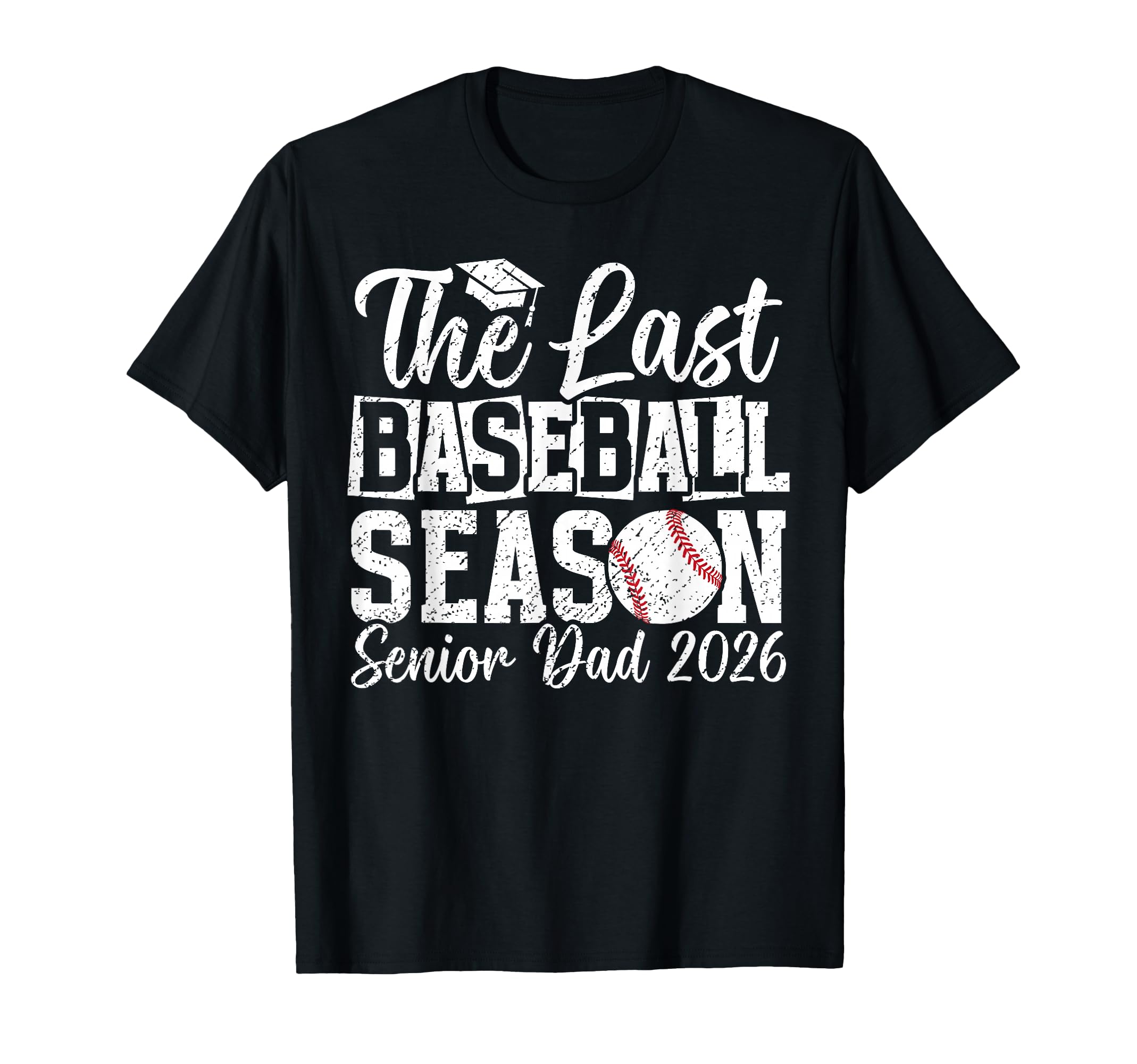 Last Baseball Season Baseball Senior T-Shirt - Unique Graphic for Adults - T-Shirt, Sweatshirt, Hoodie
